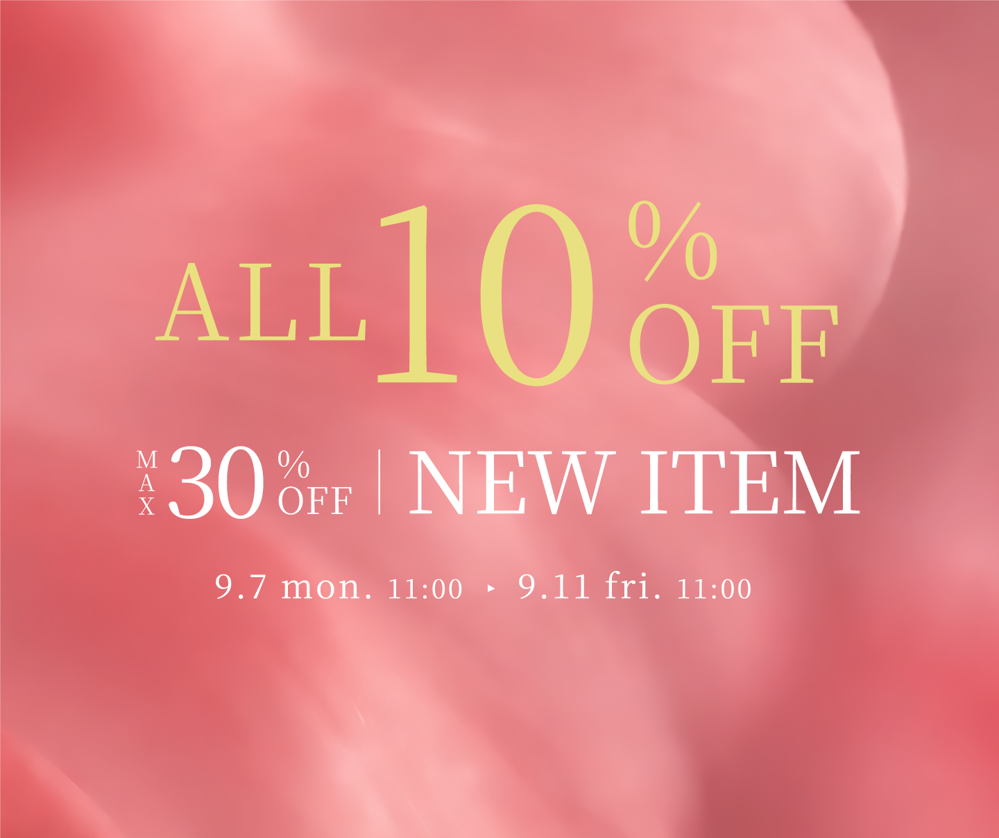 全品10%OFFセール&新商品登場